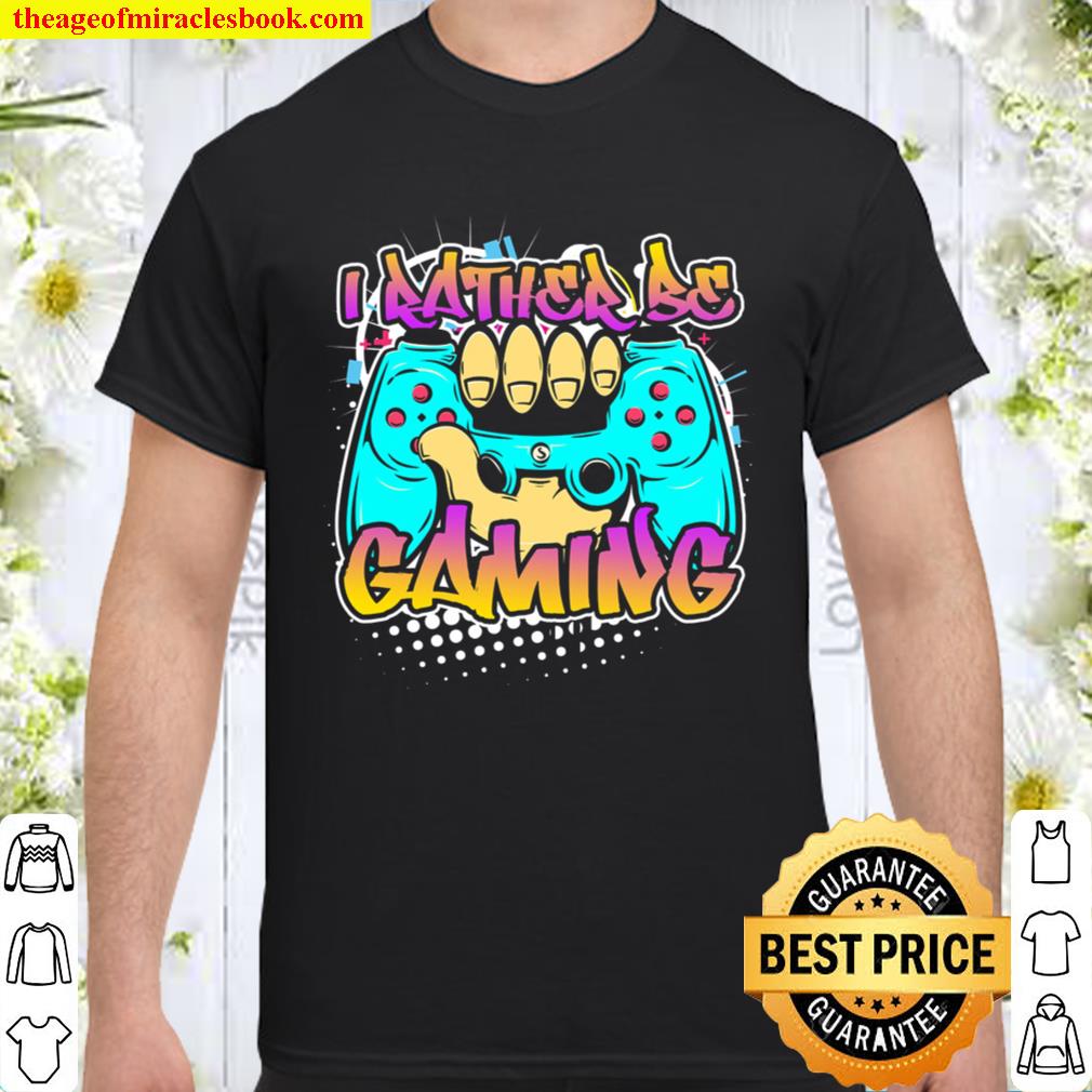 I Rather Be Gaming Urban Gamer Graffiti Street Art Game Pullover limited Shirt, Hoodie, Long Sleeved, SweatShirt