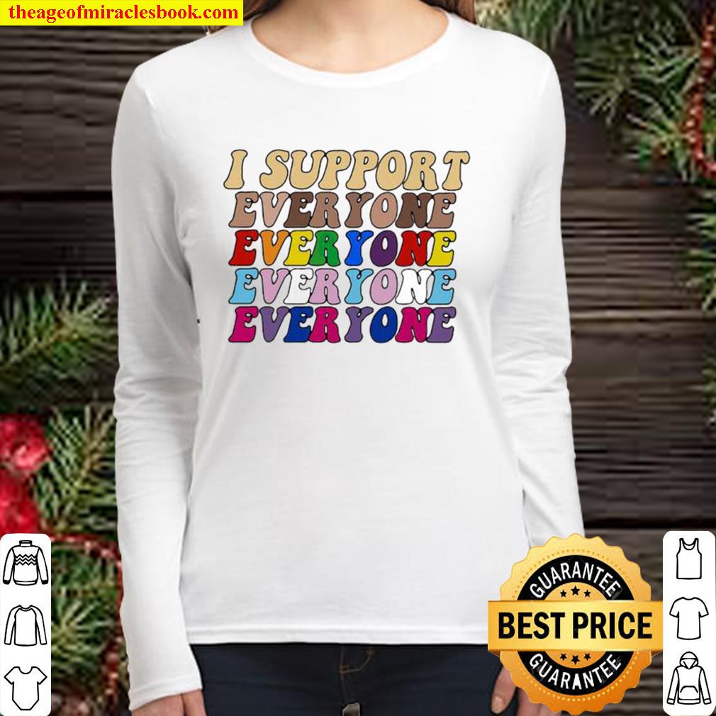 I Support Everyone Everyone Everyone Lgbt Vintage Women Long Sleeved