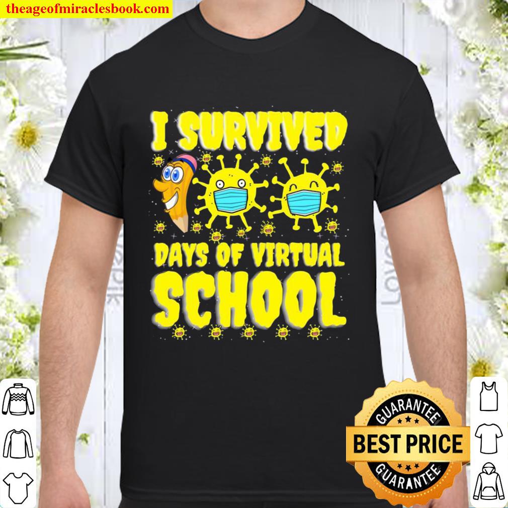 I Survived 100 Days Of Virtual School Students And Teachers Shirt