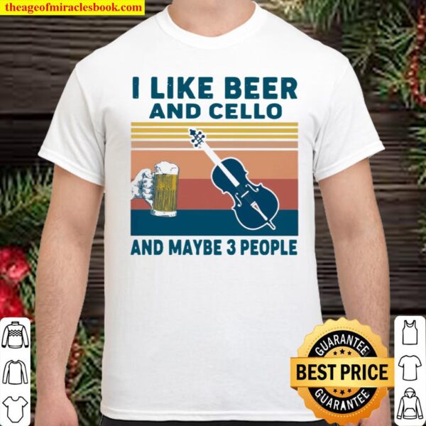 I like beer and cello and maybe 3 people vintage Shirt