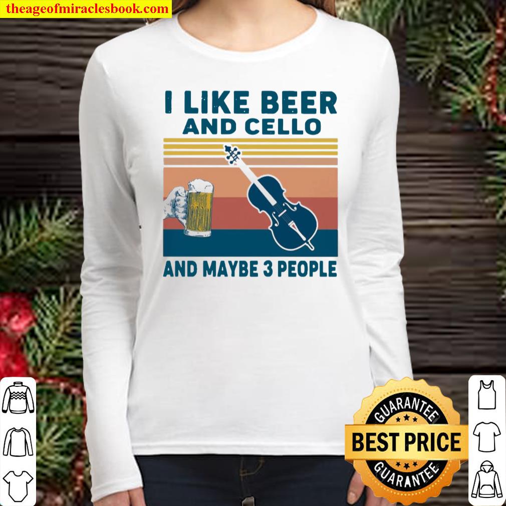 I like beer and cello and maybe 3 people vintage Women Long Sleeved