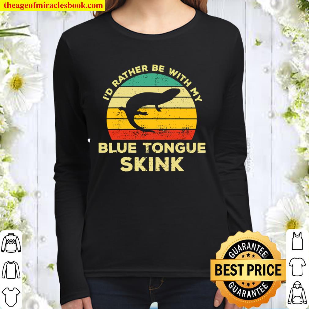 I_d Rather Be With My Blue Tongued Skink Vintage Lizard Gift Women Long Sleeved