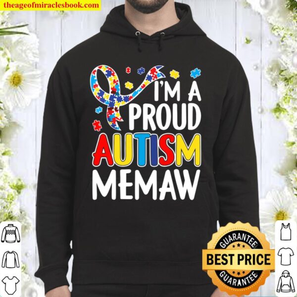 I_m A Proud Autism Memaw Autism Awareness Hoodie