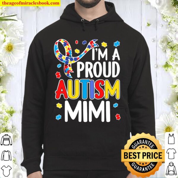 I_m A Proud Autism Mimi Autism Awareness Hoodie