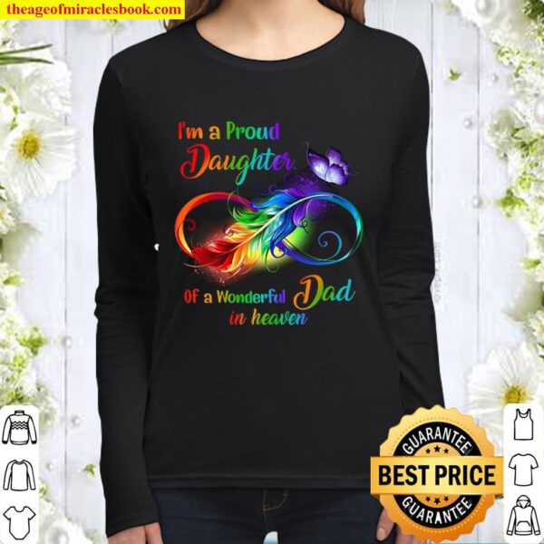 I_m a Proud Daughter of a Wonderful Dad in Heaven Women Long Sleeved