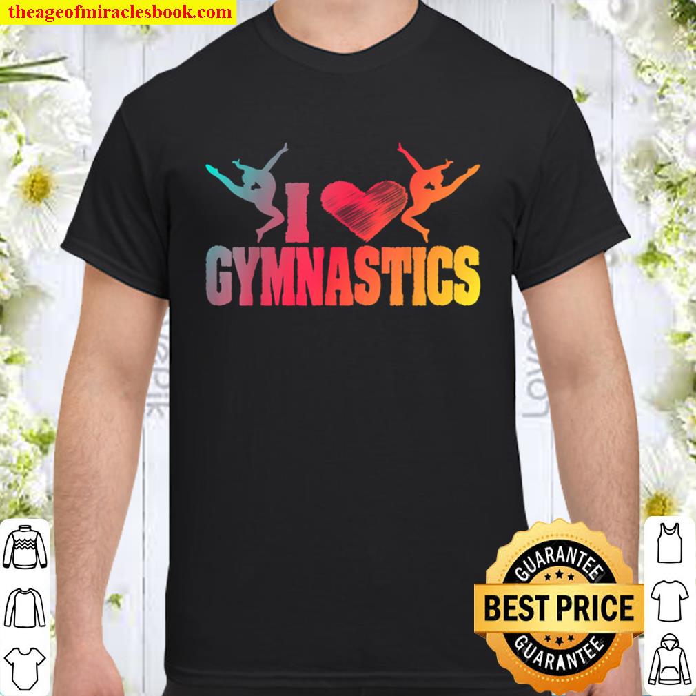 Ich liebe Gymnastik M„dchen Geschenk Neuheit 2021 Shirt, Hoodie, Long Sleeved, SweatShirt