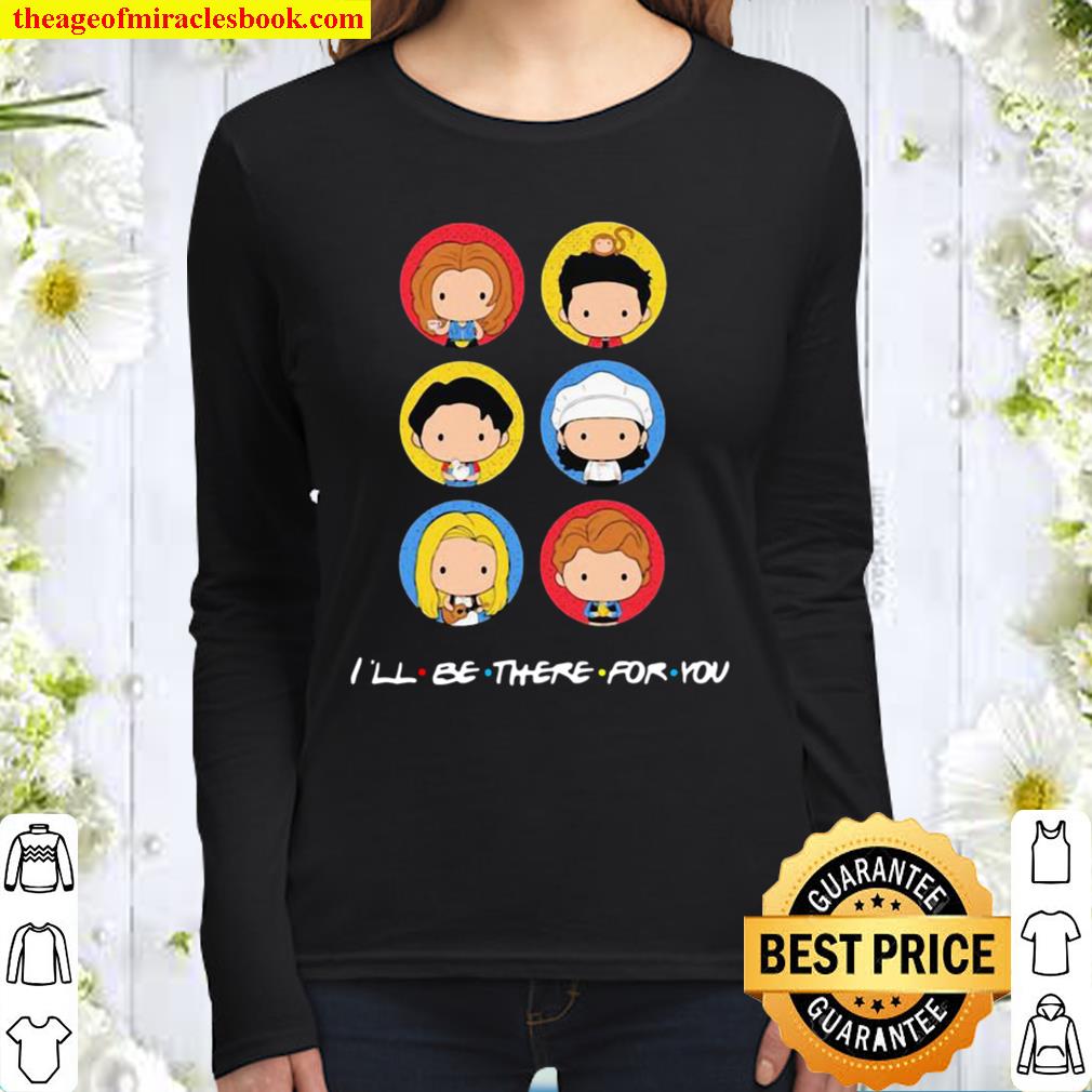 I’ll Be There For You Cute Icon Women Long Sleeved