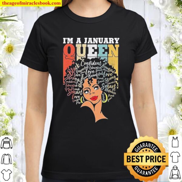 I’m a january Queen Black Women vintage Classic Women T-Shirt