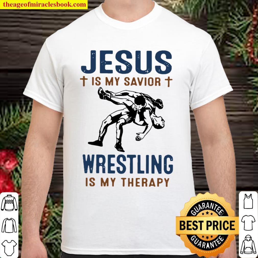 Jesus is my savior wrestling is my therapy hot Shirt, Hoodie, Long Sleeved, SweatShirt