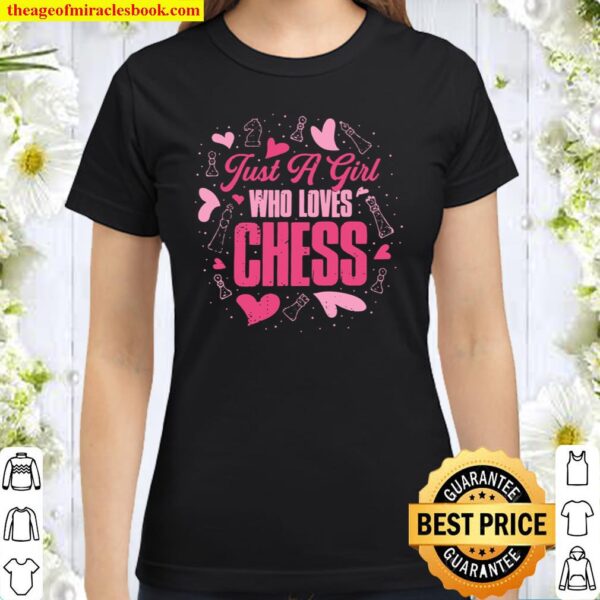 Just A Girl Who Loves Chess Classic Women T-Shirt