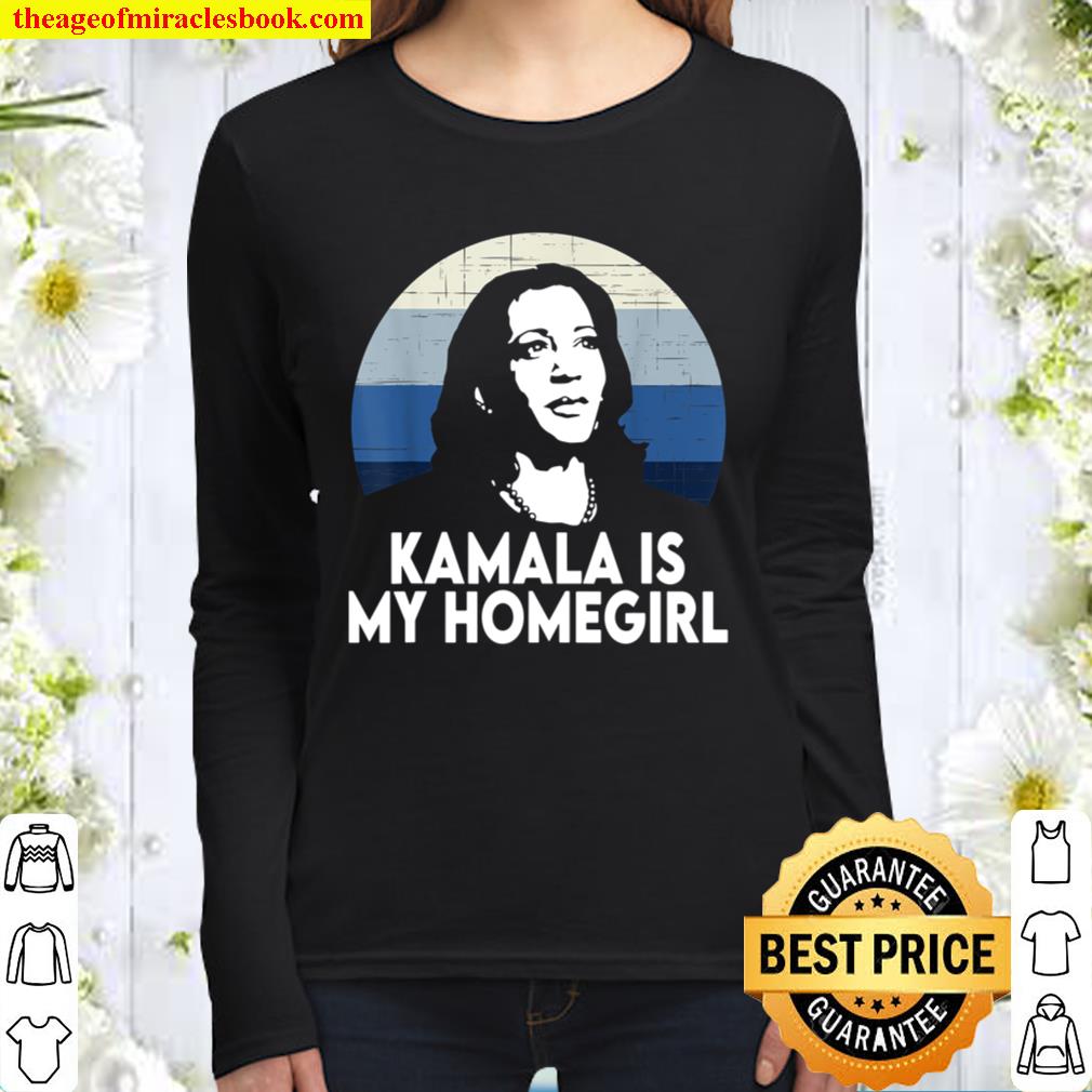 Kamala Harris is My Homegirl Women Long Sleeved
