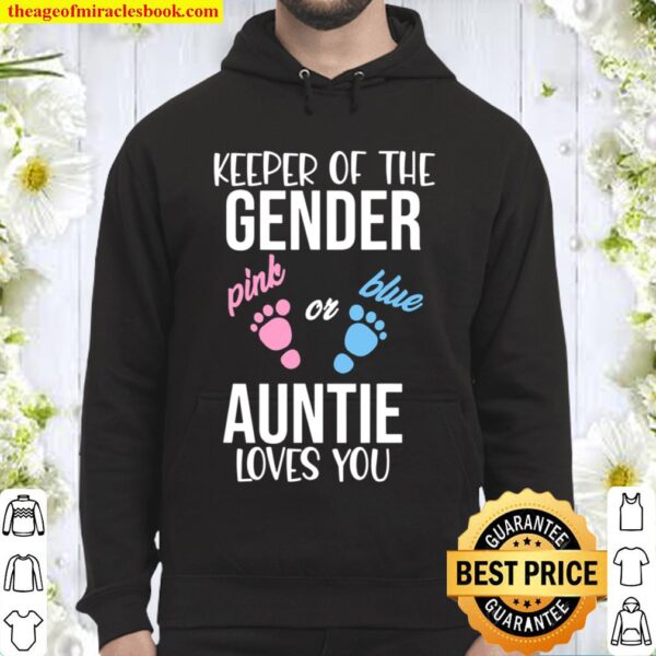 Keeper Of The Gender Pink Or Blue Auntie Loves You Hoodie