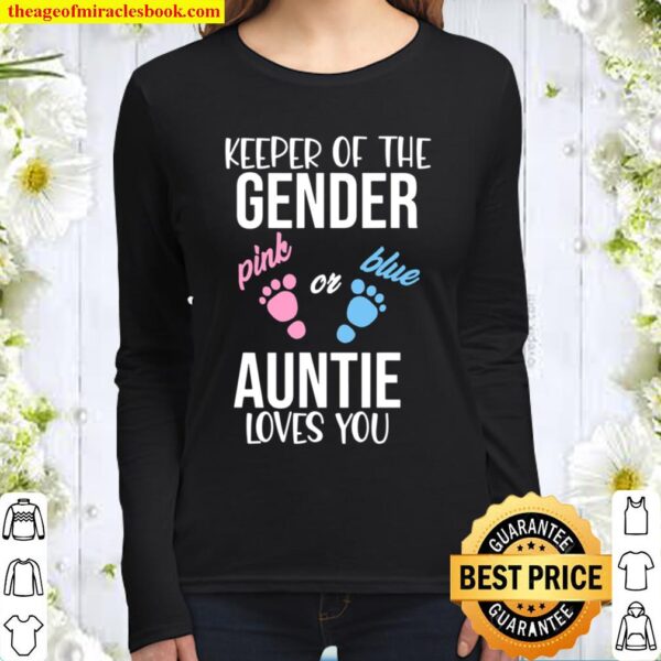 Keeper Of The Gender Pink Or Blue Auntie Loves You Women Long Sleeved