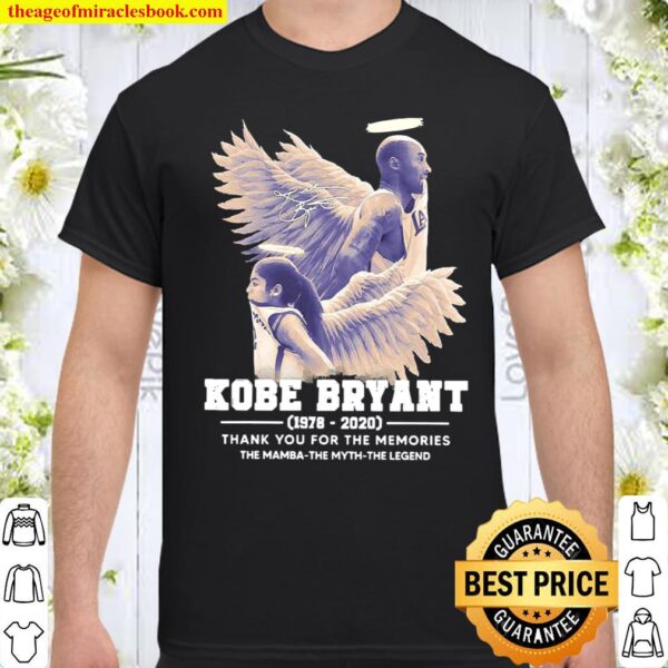 Kobe Bryant The Mamba The Myth The Legend thank you for the memories s Shirt