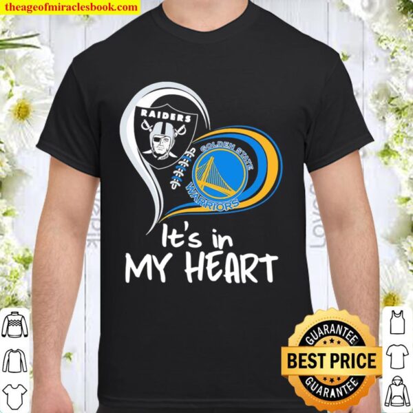 Las vegas Raiders and Golden State Warriors it’s in my heart Shirt