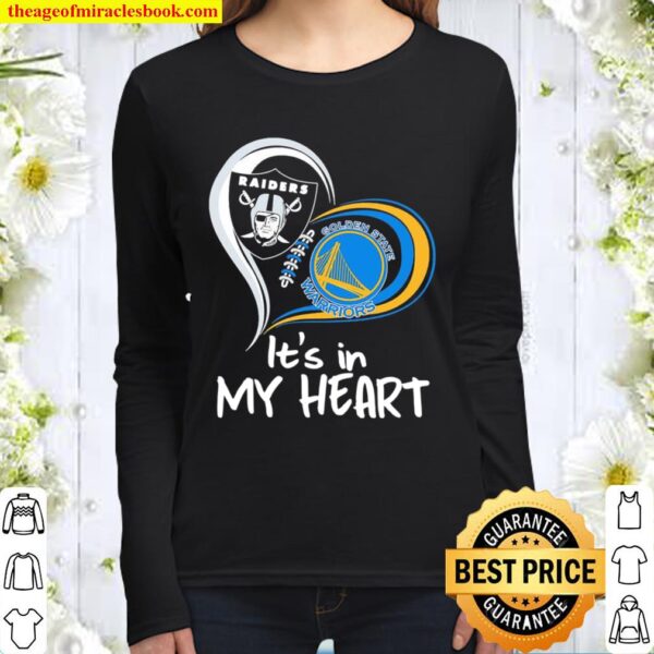 Las vegas Raiders and Golden State Warriors it’s in my heart Women Long Sleeved