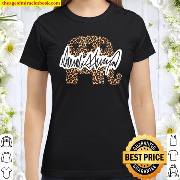 Leopard Republican Donald Trump Political Election Design Classic Women T-Shirt