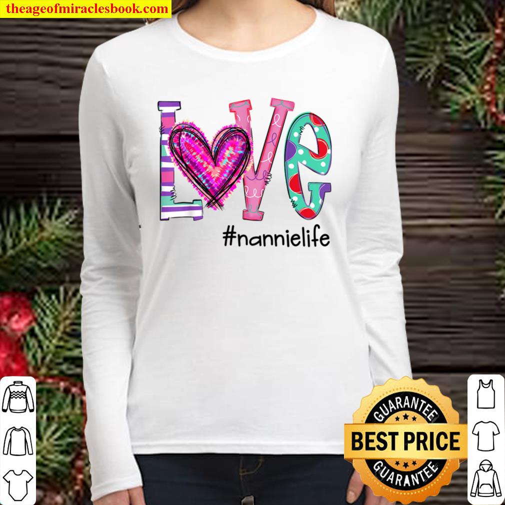 Love Nannie Life Art - Valentine Gift Women Long Sleeved