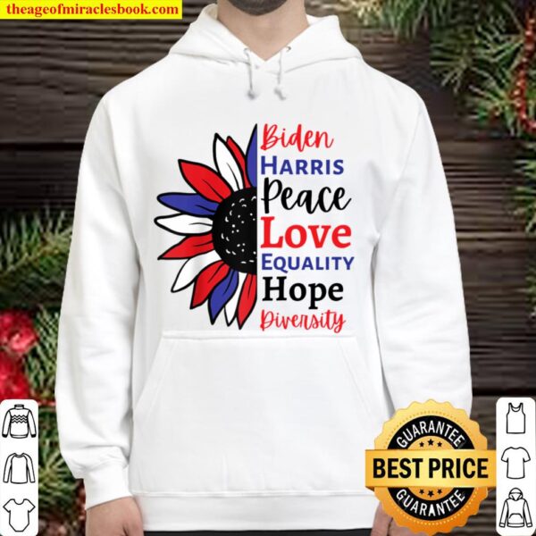 Love Peace Diversity Equality Hope Biden Harris Joe Kamala Raglan Base Hoodie