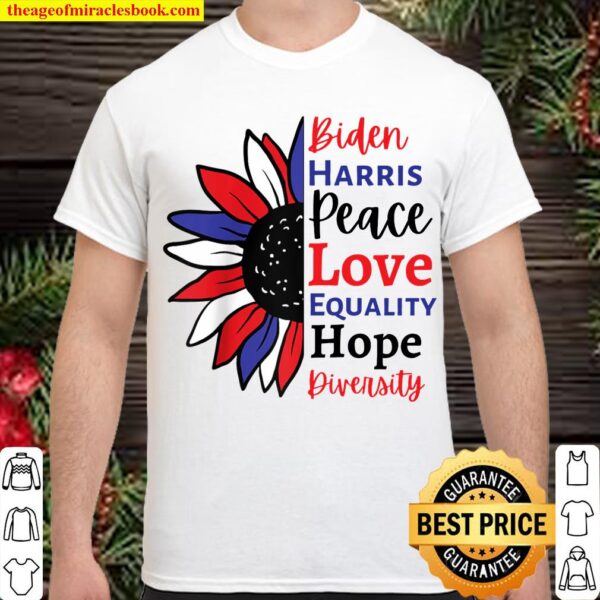 Love Peace Diversity Equality Hope Biden Harris Joe Kamala Raglan Base Shirt