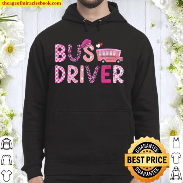 Love Pink Bus Driver Happy Valentine Day Awesome Funny Gift Shirt Idea Hoodie