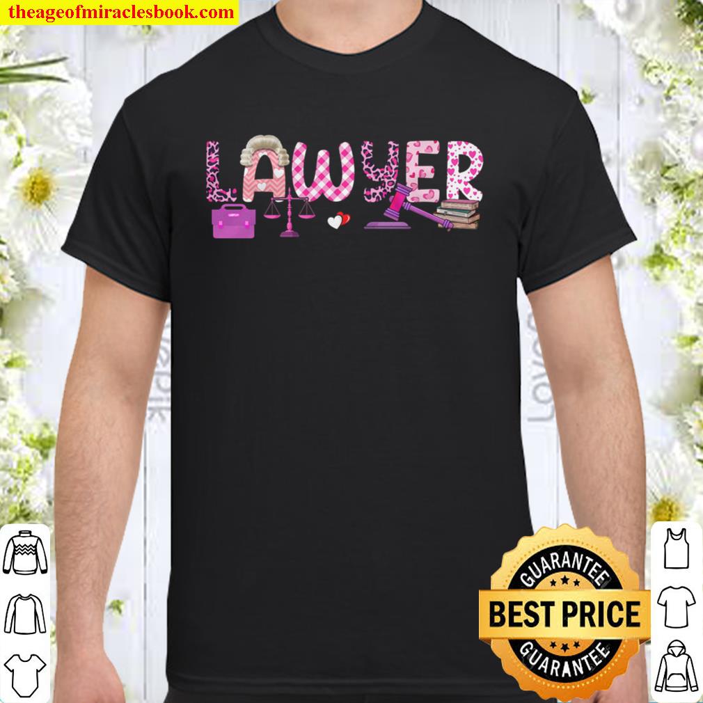 Love Pink Lawyer Happy Valentine Day Awesome Funny Gift Shirt Ideas For Man Woman Kids hot Shirt, Hoodie, Long Sleeved, SweatShirt