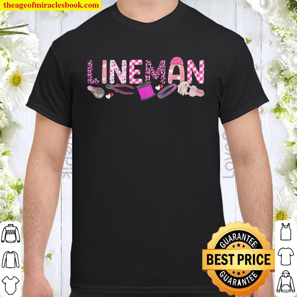 Love Pink Lineman Happy Valentine Day Awesome Funny Gift Shirt Ideas For Man Woman Kids 2021 Shirt, Hoodie, Long Sleeved, SweatShirt