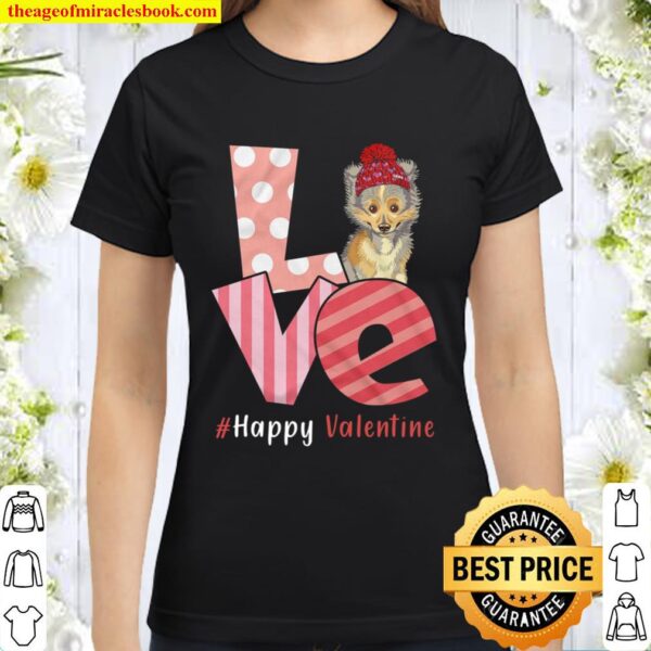 Love Shetland Sheepdog Happy Valentine Day Awesome Funny Gift Shirt Id Classic Women T-Shirt