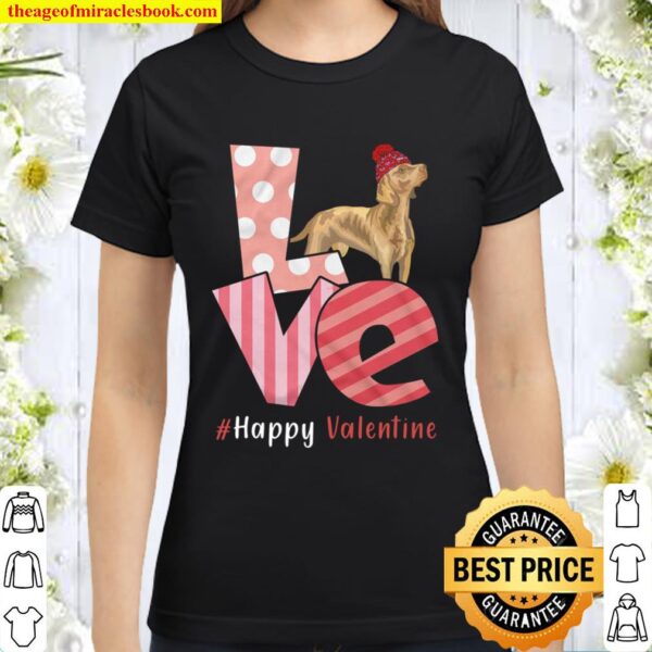 Love Weimaraner Happy Valentine Day Awesome Funny Gift Shirt Ideas For Classic Women T-Shirt