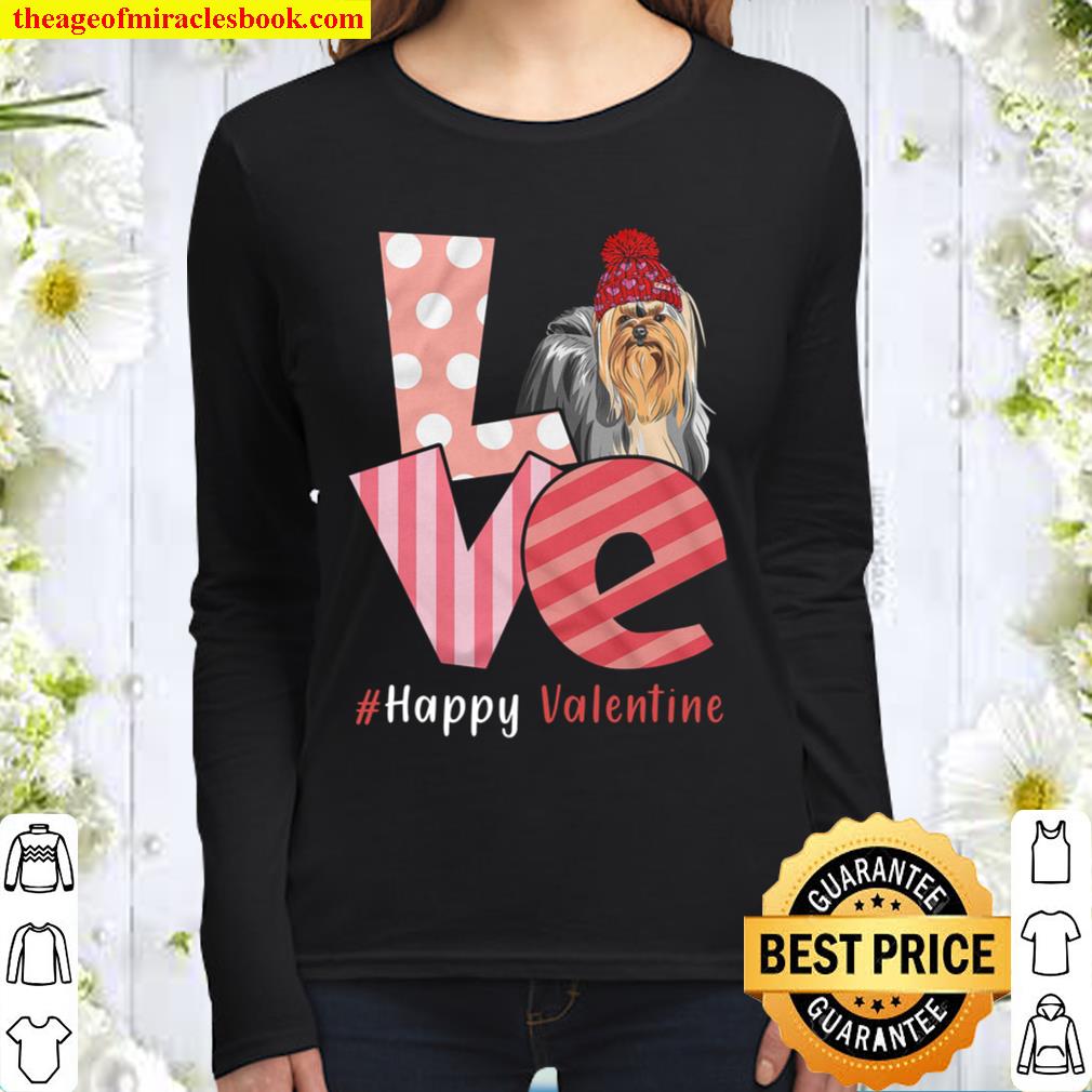 Love Yorkshire Terrier Happy Valentine Day Awesome Funny Gift Shirt Id Women Long Sleeved