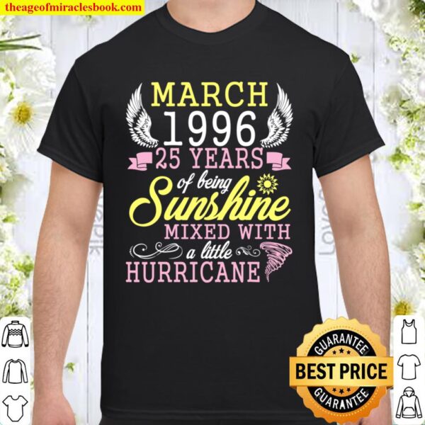 March 1996 Happy 25 Years Of Being Sunshine Mixed Hurricane Shirt