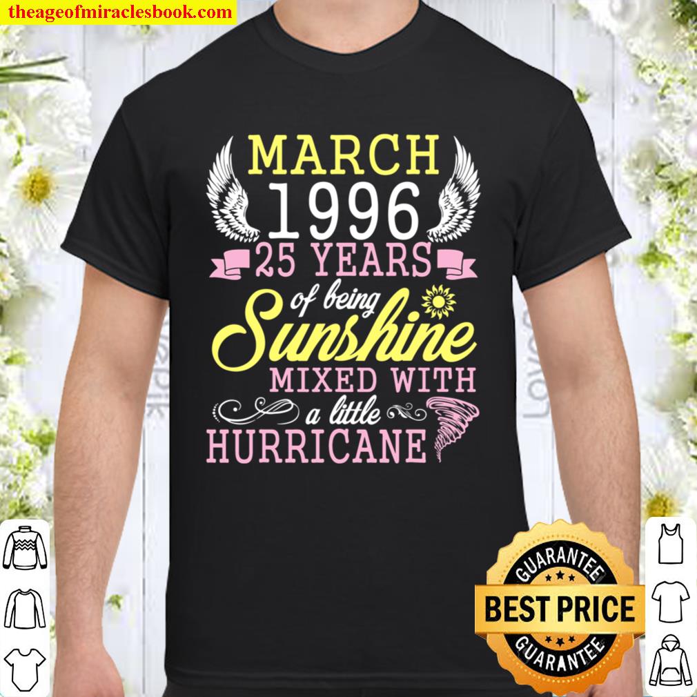 March 1996 Happy 25 Years Of Being Sunshine Mixed Hurricane hot Shirt, Hoodie, Long Sleeved, SweatShirt