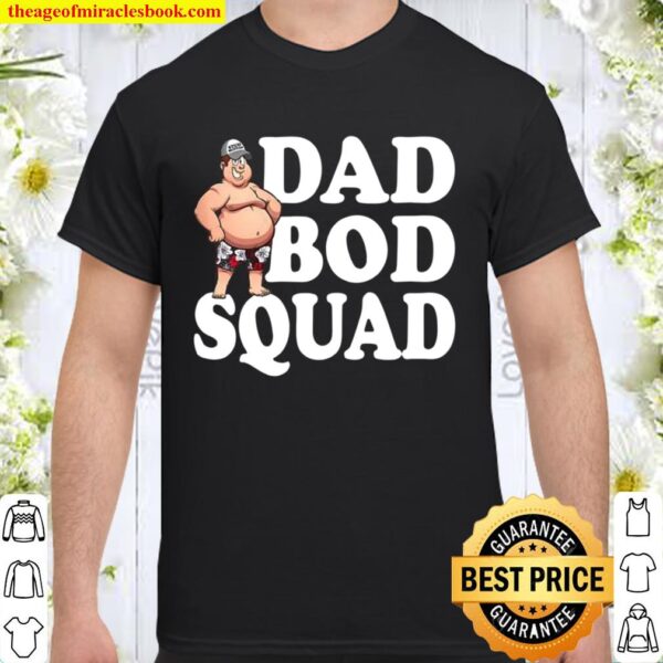 Mens Dad Bod Squad Shirt