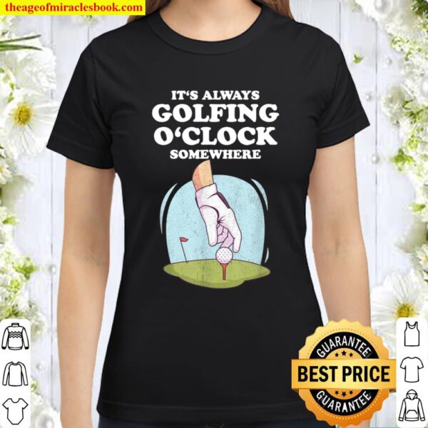 Mens Golfing For Golf Players Who Love To Play Golf Classic Women T-Shirt