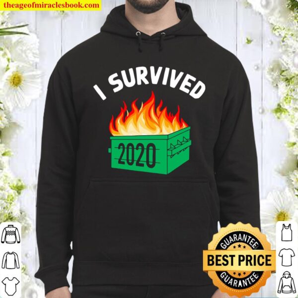 Mens I Survived 2020 Dumpster Fire Bad Year Funny Hoodie