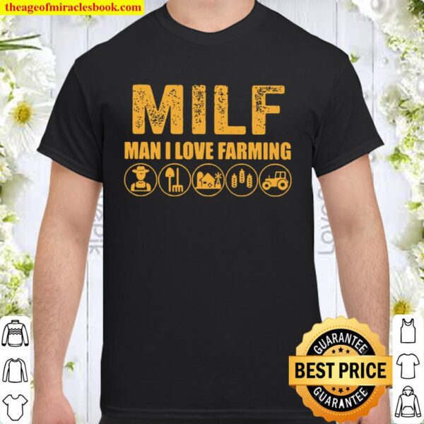 Milk Man I Love Farming Farmer Shirt