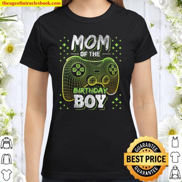 Mom of the Birthday Boy Matching Video Gamer Birthday Party Classic Women T-Shirt
