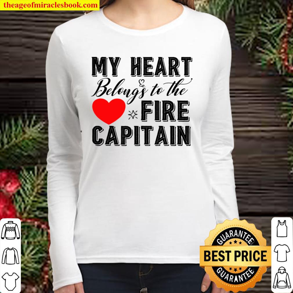 My Heart Belongs To Fire Captain Firefighter Women Gift Women Long Sleeved