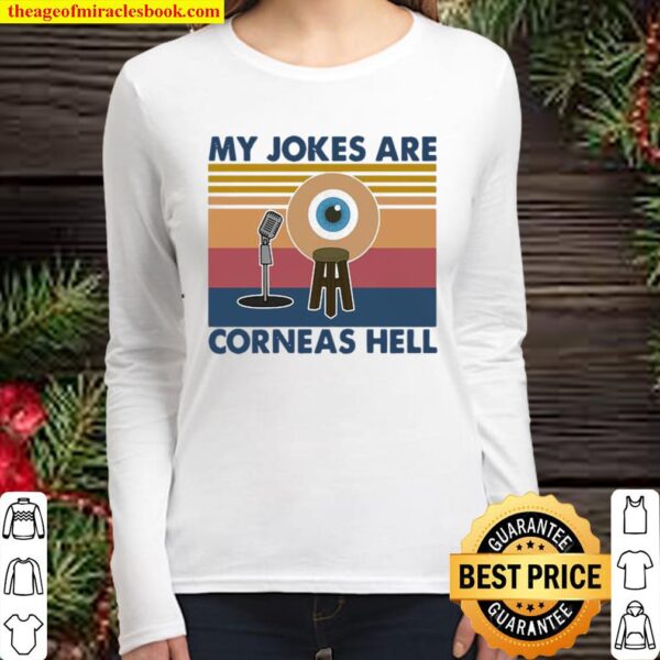 My Jokes Are Corneas Hell Vintage Women Long Sleeved