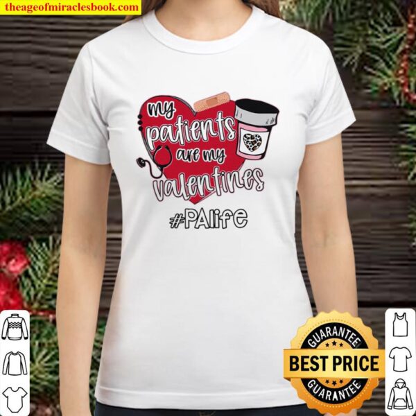 My Patients Are My Valentines Palife Classic Women T-Shirt