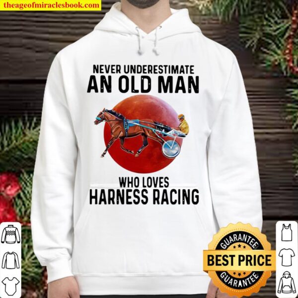 Never Underestimate An Old Man Who Loves Harness Racing Moon Blood Hoodie