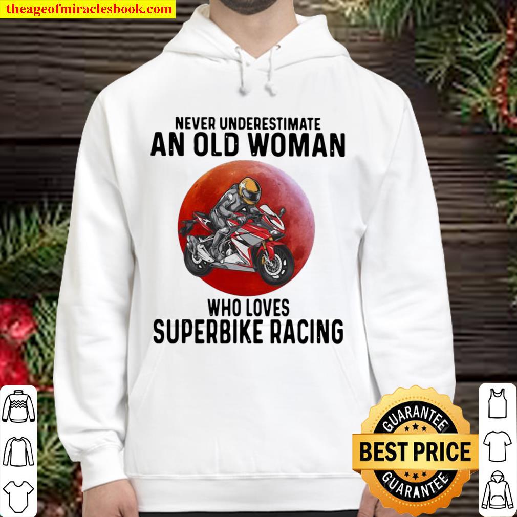 Never Underestimate An Old Woman Who Loves Superbike Racing The Moon Hoodie