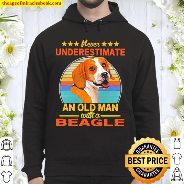 Never underestimate an old man with a Beagle vintage Hoodie