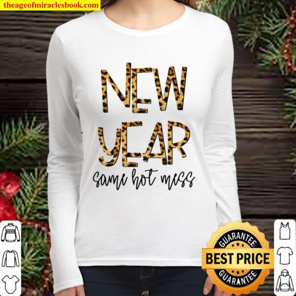 New Year Same Hot Mess 2021 Eve Party Leopard Women Long Sleeved