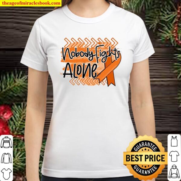 Nobody Fights Alone Uterine Cancer Awareness Ribbon Classic Women T-Shirt