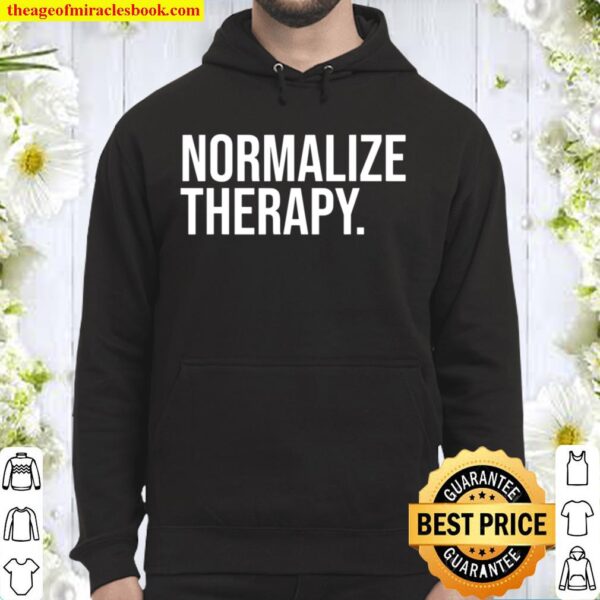 Normalize Therapy Statement Mental Health Active Heathcare Hoodie