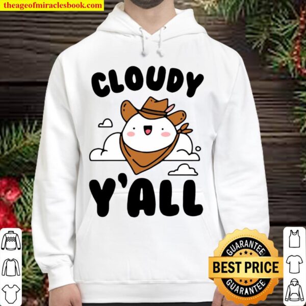 Official Cloudy Y’all Hoodie