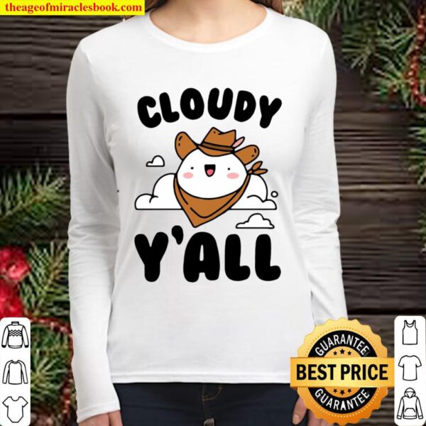 Official Cloudy Y’all Women Long Sleeved