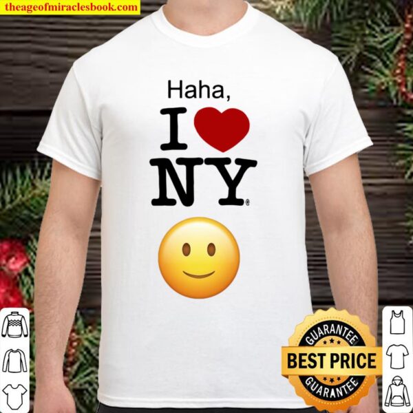 Official Haha I Love NY Shirt