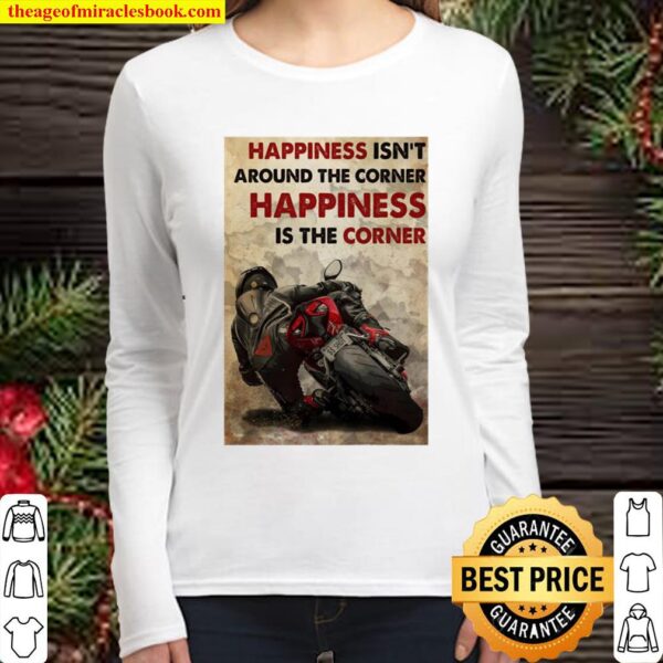 Official Happiness Isn’t Around The Corner Happiness Is The Corner Women Long Sleeved